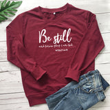 Be Still And Know That I Am God Pslam 46:10 Sweatshirts Unisex Women Religious Christian Hoodies Vintage Jesus Faith Pullovers