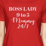 Boss Lady Mommy Women's T-Shirt Funny Mothers Day Gifts for Wife