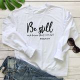 Be Still And Know That I Am God Pslam 46:10 Sweatshirts Unisex Women Religious Christian Hoodies Vintage Jesus Faith Pullovers