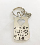 Dog lover - Hand stamped keychain - Love is a wet