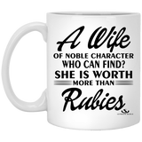 A WIFE OF NOBLE CHARACTER White Mug