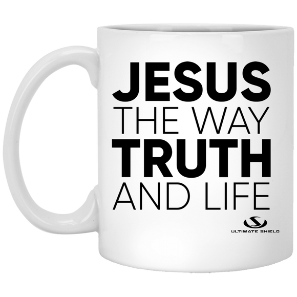 JESUS THE WAY TRUTH AND LIFE 11 oz. White Mug