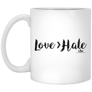 LOVE GREATER THAN HATE 11 oz. White Mug
