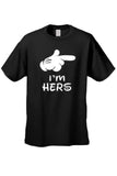 Men's Don't Even Think About It! "I'm HERS"  Short Sleeve T-shirt