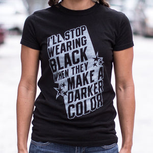 Stop Wearing Black T-Shirt (Ladies)