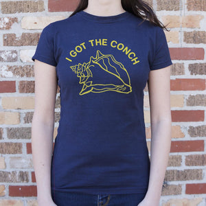 I Got The Conch T-Shirt (Ladies)