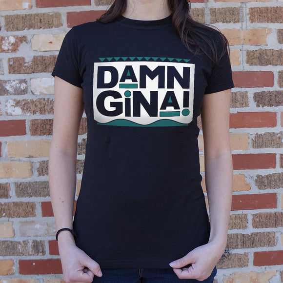 Damn Gina T-Shirt (Ladies)