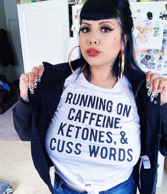 Running on Caffeine Ketones & Cuss Keto Shirt