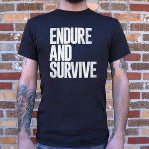 Endure And Survive T-Shirt (Mens)