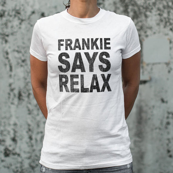 Frankie Says Relax T-Shirt (Ladies)