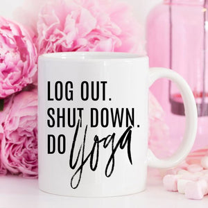 Yoga Mug, Shut Down Do Yoga, Yoga Gift, Yogi,