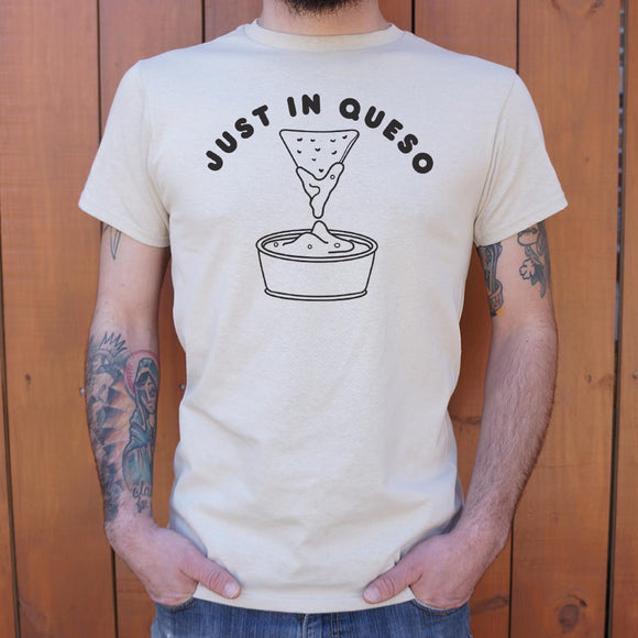 Just In Queso T-Shirt (Mens)