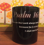 Psalms 16:8 Mug