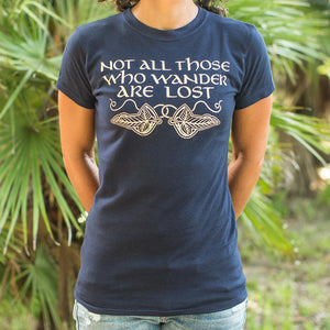 Not All Those Who Wander Are Lost T-Shirt (Ladies)